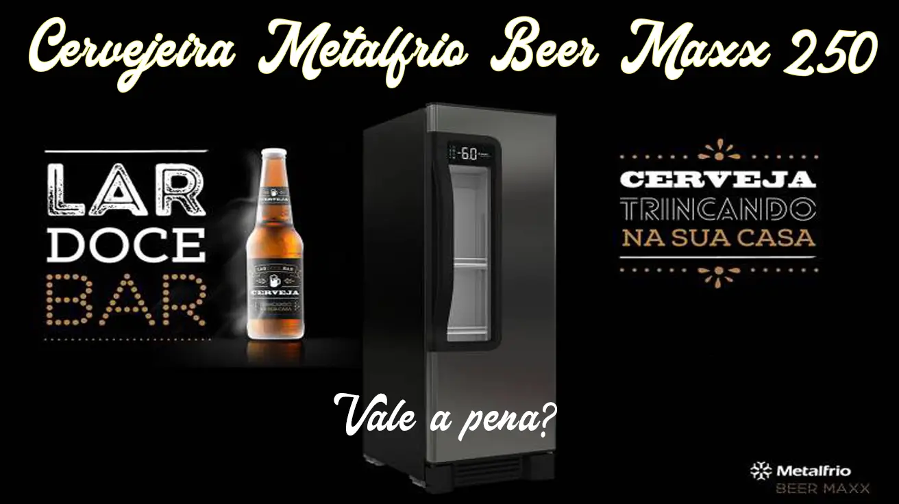 Cervejeira Metalfrio Beer Maxx 250?